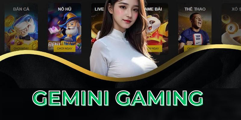 Gemini Gaming - Nhà Phát Hành Game Hàng Đầu Tại 33WIN