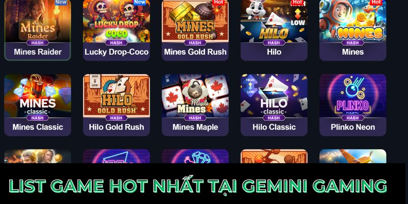 List game hot nhất tại Gemini Gaming