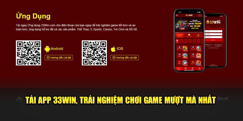 Tải app 33WIN, trải nghiệm chơi game mượt mà nhất