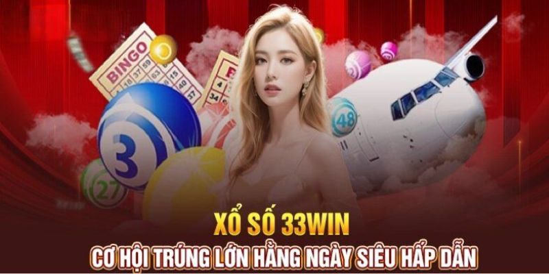 Tổng quan về xổ số 33win